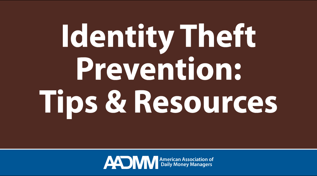 Identity Theft Prevention Tips and Resources