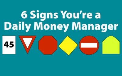 6 Signs That You’re a Daily Money Manager