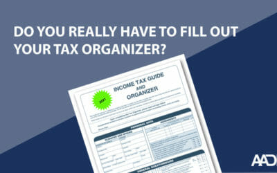 Do You Really Have to Fill Out Your Tax Organizer?