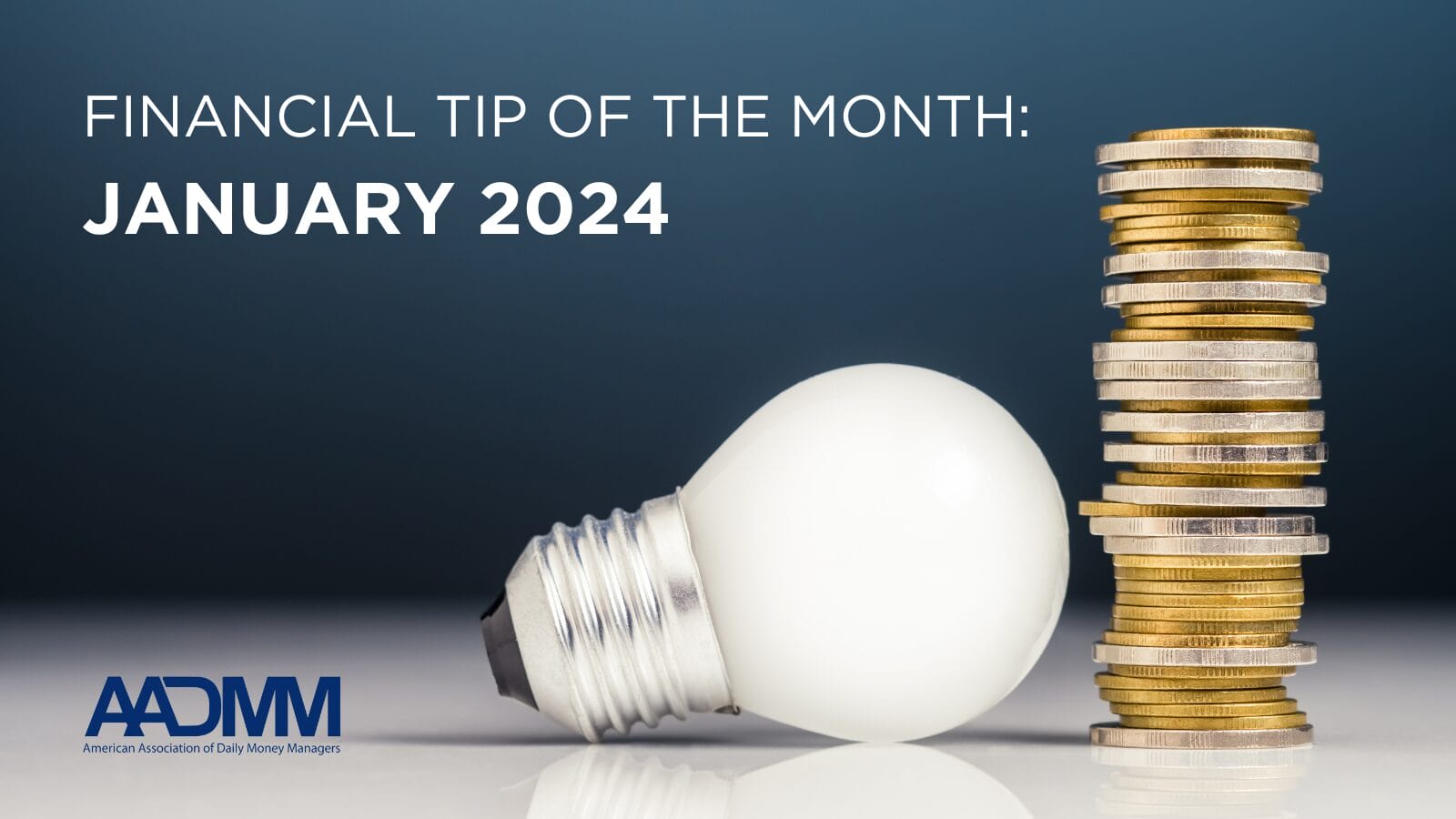 Financial Tip for January 2024 AADMM
